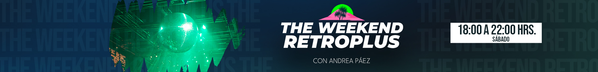BANNER THE WEEKEND RETROPLUS BANNER THE WEEKEND RETROPLUS