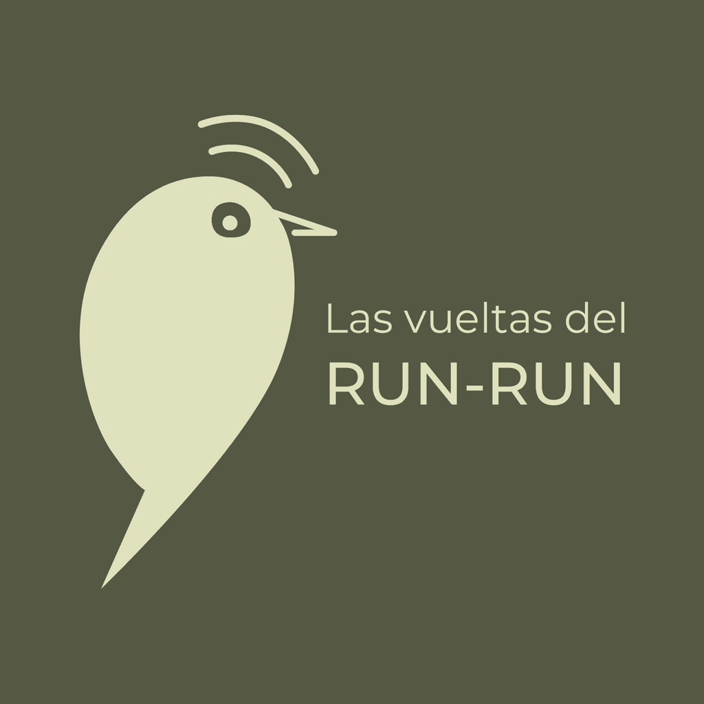 Las vueltas del run-run Las vueltas del run-run