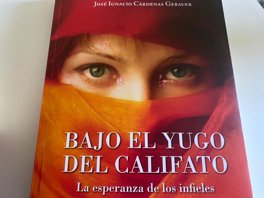 Bajo el yugo del Califato: La Esperanza de los Infieles Bajo el yugo del Califato: La Esperanza de los Infieles