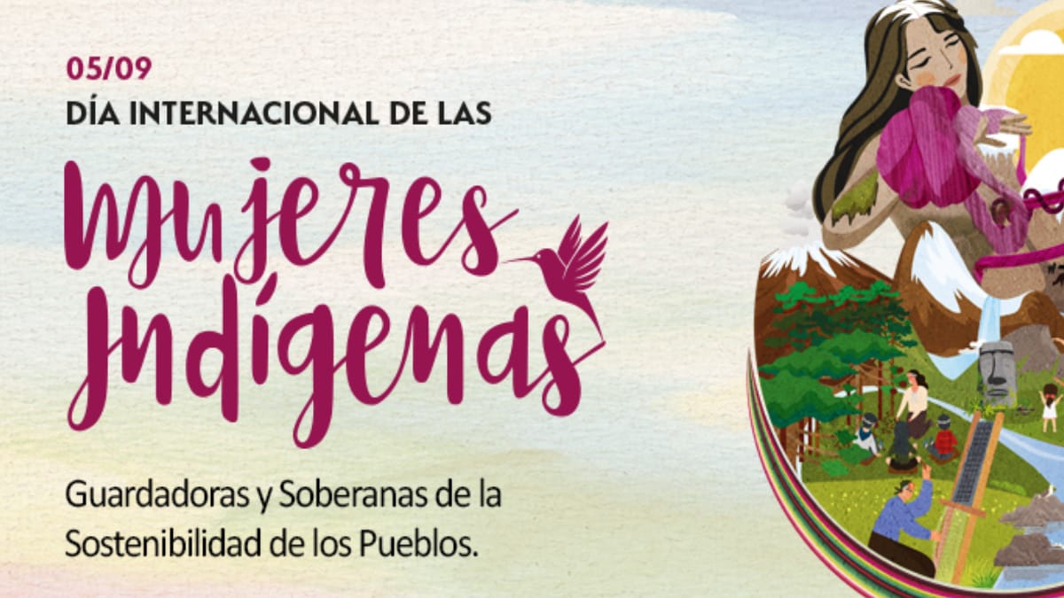 Conadi conmemora el Día Internacional de la Mujer Indígena y llama a ...