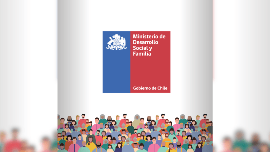 Ministerio de Desarrollo Social y Familia Ministerio de Desarrollo Social y Familia