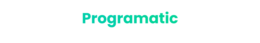 Programatic Programatic