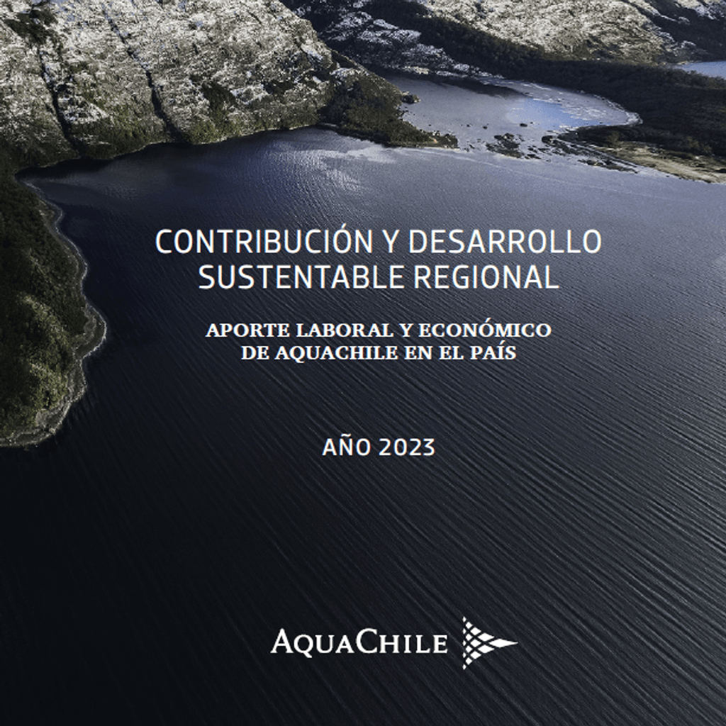 Portada reporte Contribución y desarrollo sustentable regional, AquaChile Portada reporte Contribución y desarrollo sustentable regional, AquaChile