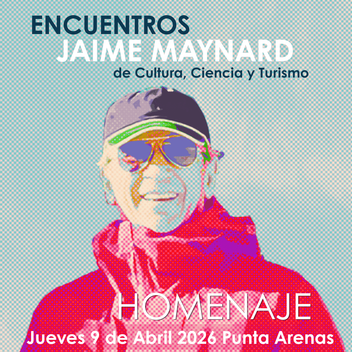 MAGALLANES SERÁ SEDE DEL PRIMER ENCUENTRO JAIME MAYNARD DE CULTURA, CIENCIA Y TURISMO