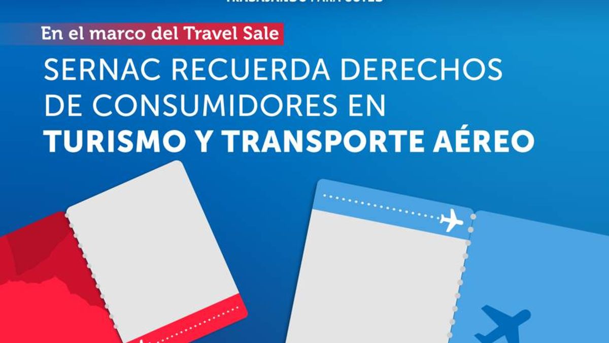 SERNAC STRENGTHENS CONSUMER RIGHTS IN TOURISM AND AIR TRANSPORT DURING TRAVEL SALE