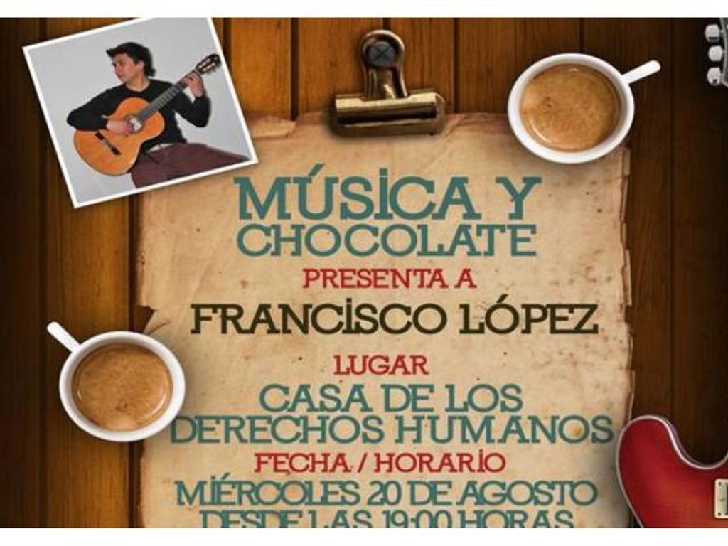 FRANCISCO LÓPEZ  VIDAL, EN MÚSICA Y CHOCOLATE EN LA CASA DE LOS DERECHOS HUMANOS