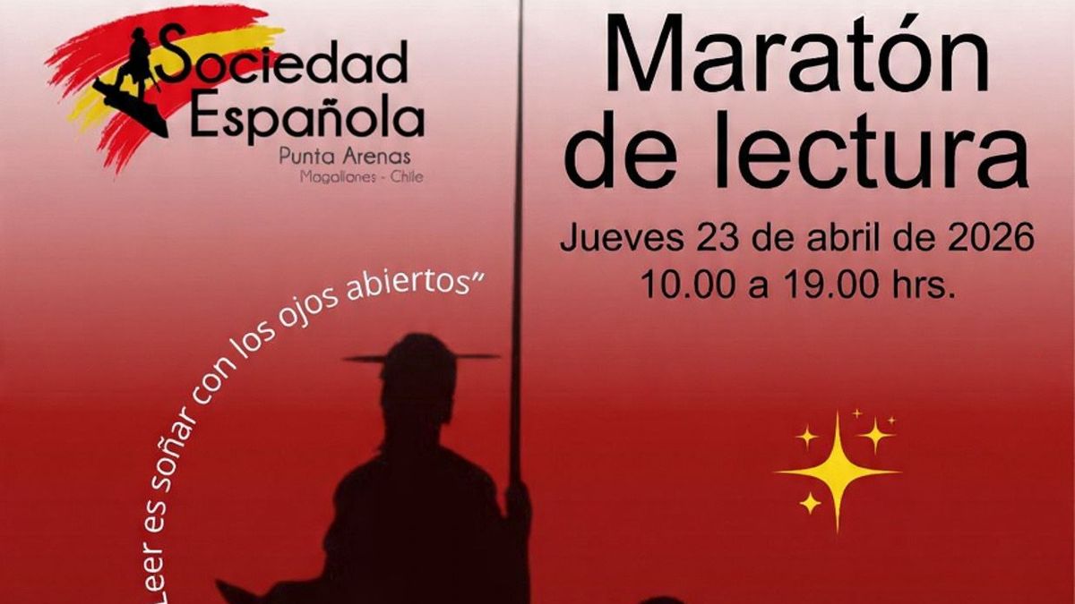 PUNTA ARENAS REALIZARÁ SU PRIMERA MARATÓN DE LECTURA DE “EL QUIJOTE” EN EL DÍA DEL LIBRO