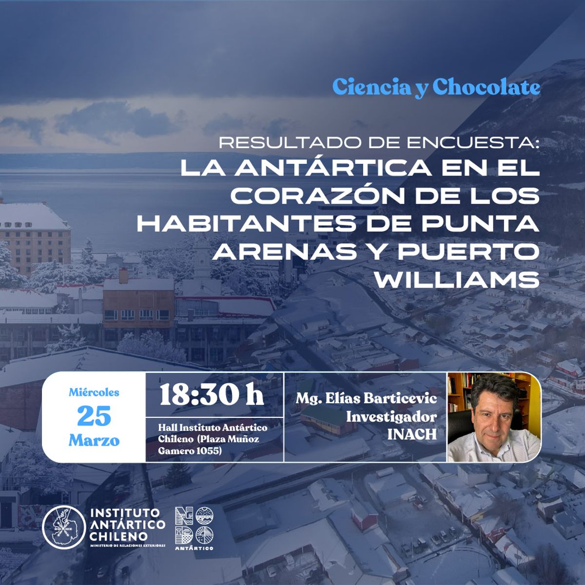 THE SCIENCE AND CHOCOLATE CYCLE RETURNS WITH A TALK ON THE PERCEPTION OF ANTARCTICA IN MAGALLANES