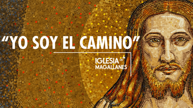 iglesia magallanes yo soy el camino