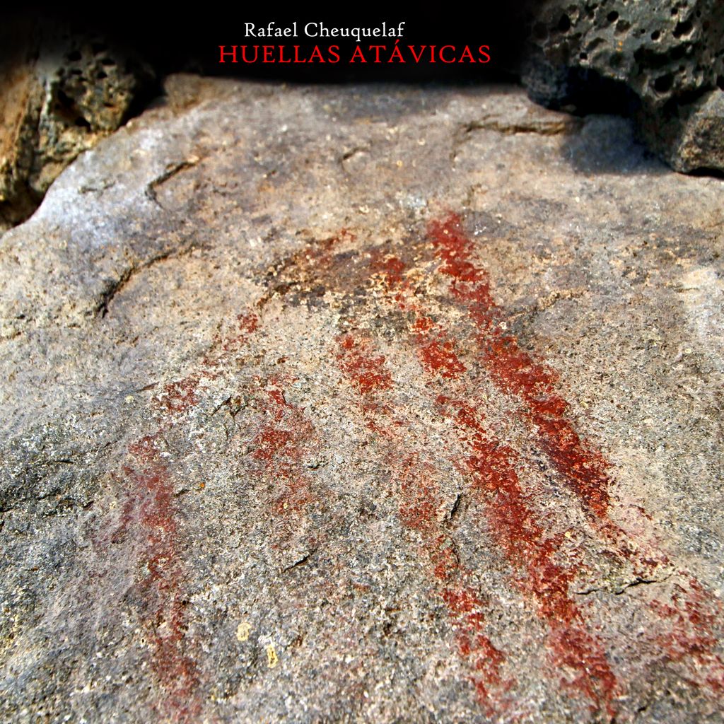 Rafael Cheuquelaf - Huellas Atavicas Portada Rafael Cheuquelaf - Huellas Atavicas Portada